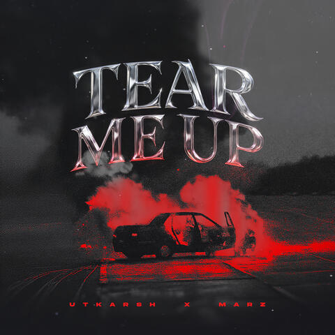 Tear Me Up album art