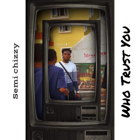 Who Trust You album art
