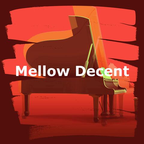 Mellow Decent album art