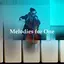 Melodies for One
