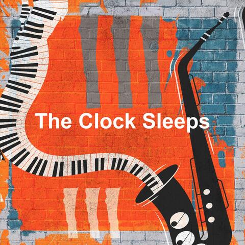 The Clock Sleeps album art