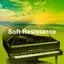 Soft Resistance