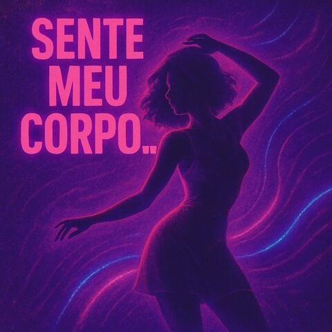Sente Meu Corpo... album art