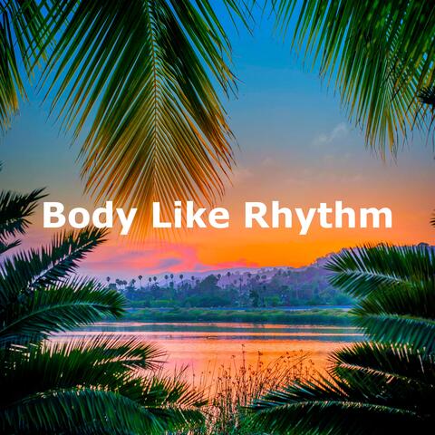 Body Like Rhythm album art