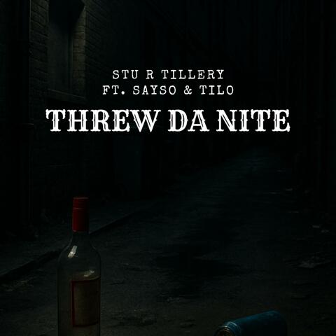 Threw Da Nite album art