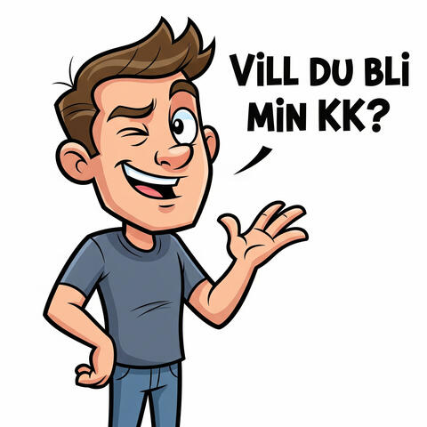 Vill Du Bli Min KK album art