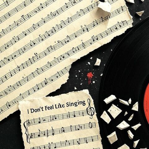 I Don’t Feel Like Singing album art