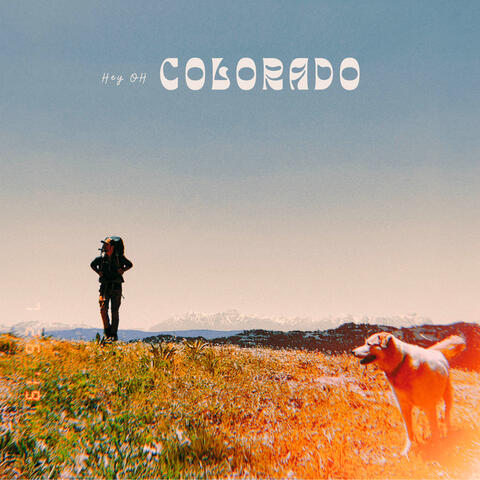 Hey Oh Colorado album art