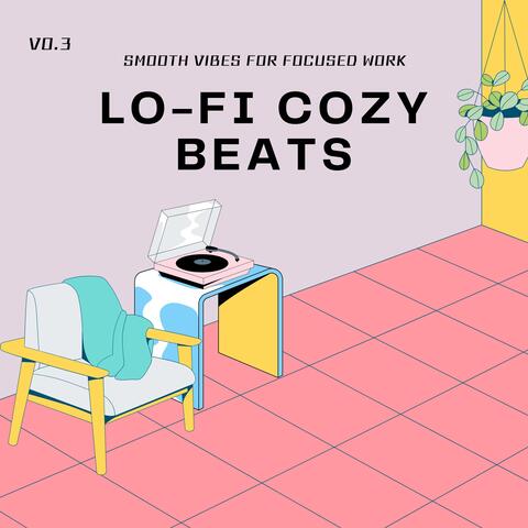 Lo-fi Cozy Beats - Smooth Vibes for Focused Work Vol.3 album art