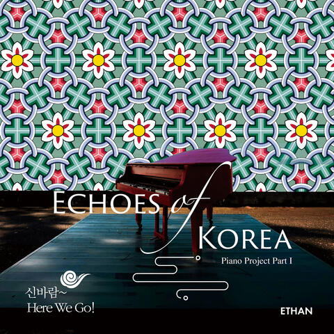 Echos Of Korea : 신바람~Here We Go! album art