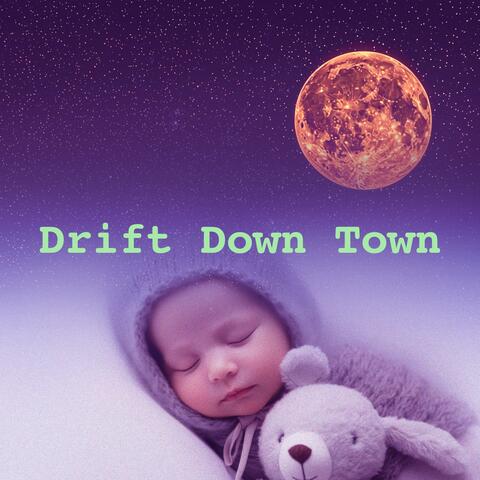 Drift Down Town album art