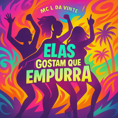 Elas Gostam Que Empurra album art