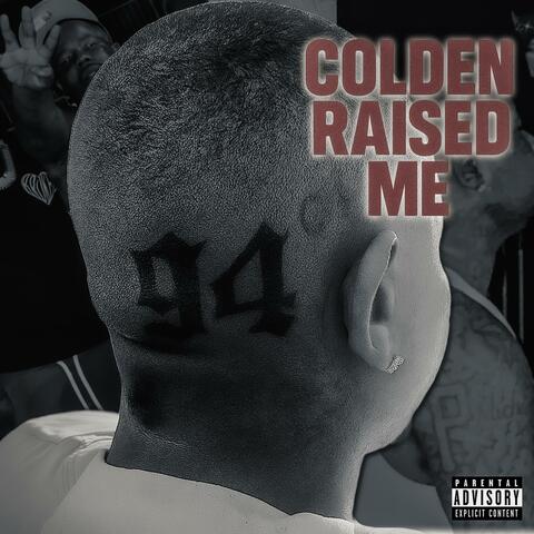 COLDEN RAISED ME album art