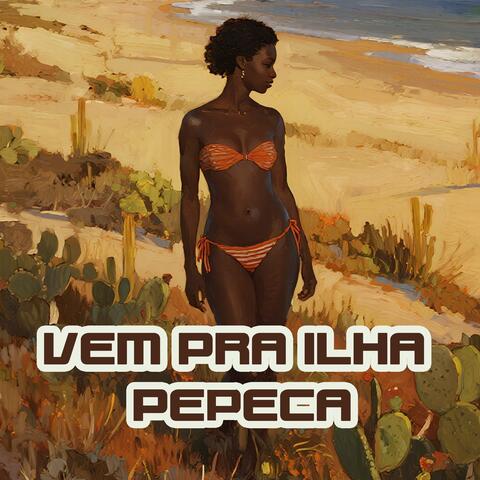 VEM PRA ILHA PEPECA album art