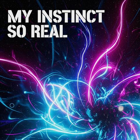 My Instinct So Real album art