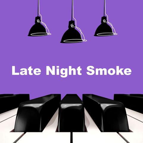 Late Night Smoke album art