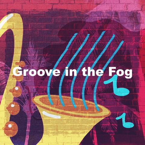 Groove in the Fog album art