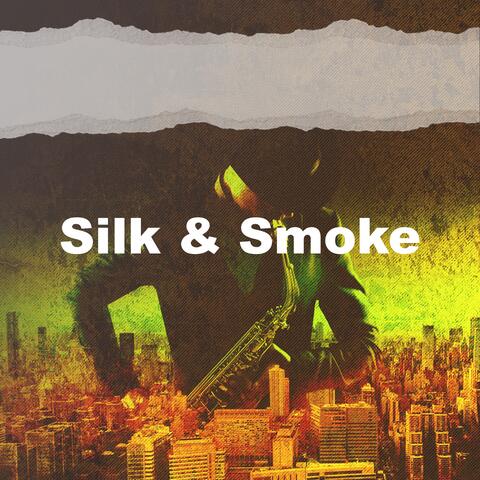 Silk & Smoke album art