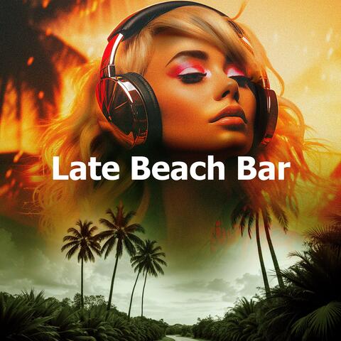 Late Beach Bar album art