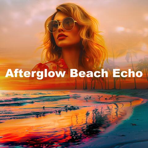 Afterglow Beach Echo album art