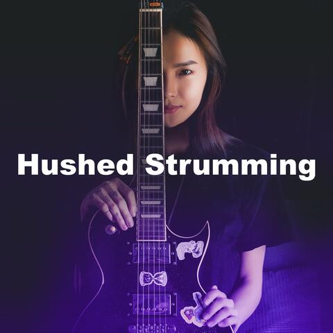 Hushed Strumming album art