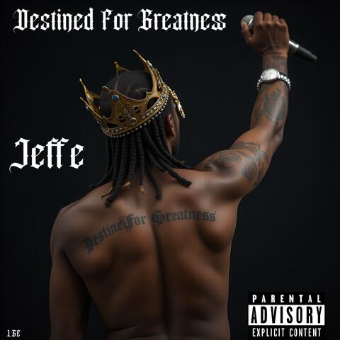 Destined For Greatness album art