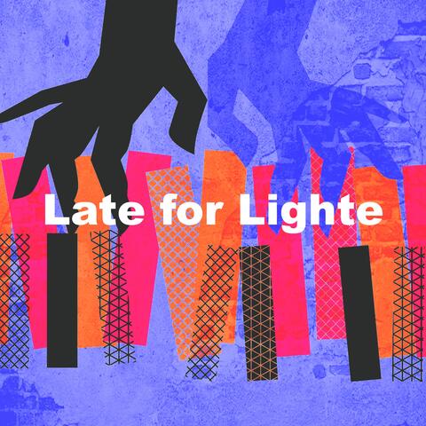 Late for Lighte album art