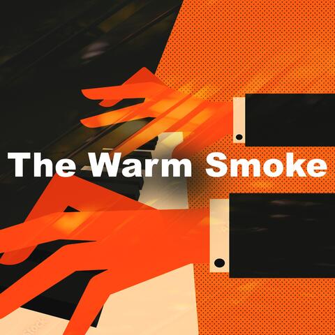 The Warm Smoke album art