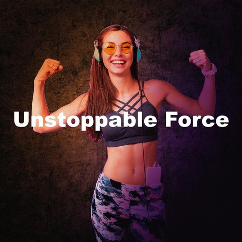 Unstoppable Force album art