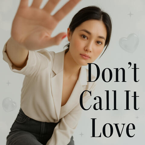 Don’t Call It Love album art