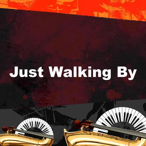 Just Walking By album art