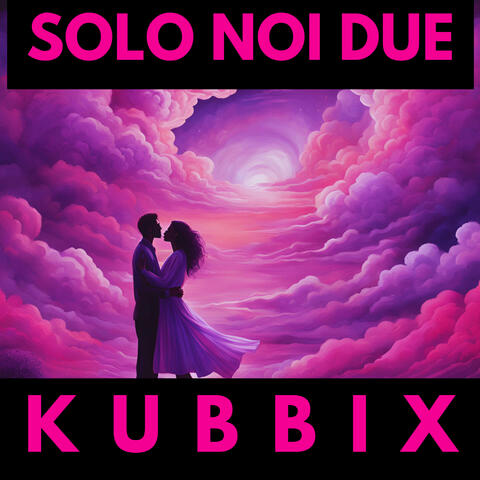 Solo Noi Due album art
