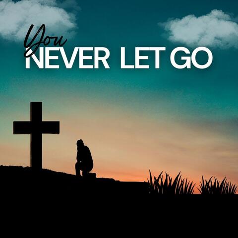 You Never Let Go album art