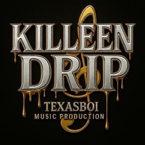 Killeen Drip album art