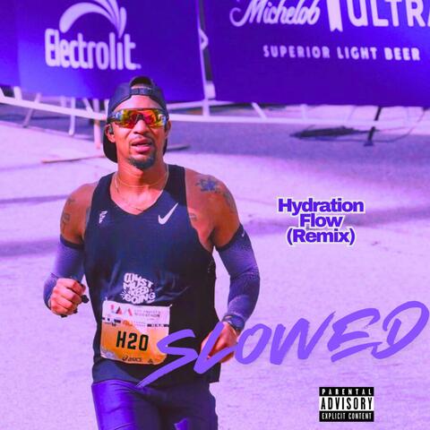 Hydration Flow (Remix) [Slowed] album art