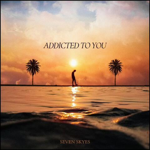 Addicted To You album art
