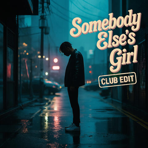 Somebody Else's Girl album art