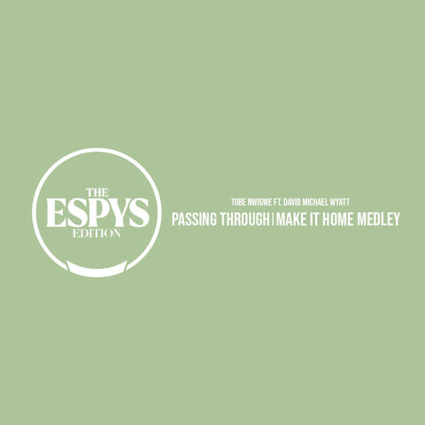 Passing Through | Make It Home Medley (for ESPYS) album art
