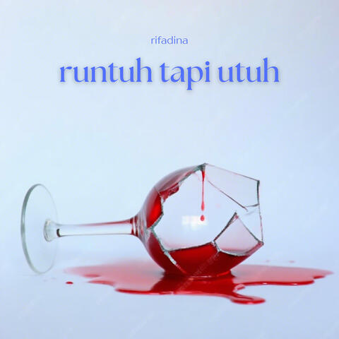 Runtuh Tapi Utuh album art