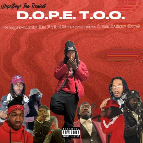 D.O.P.E. T.O.O. (Dangerously On Point Everywhere: Tha Other One) album art