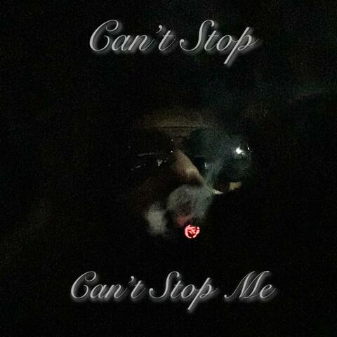 Can’t Stop, Can’t Stop Me album art