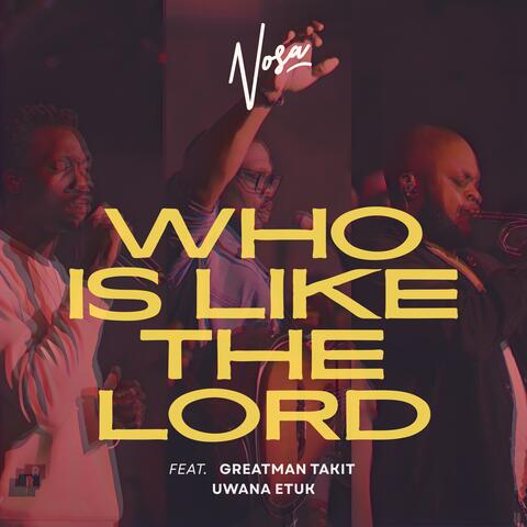 Who Is Like The Lord album art