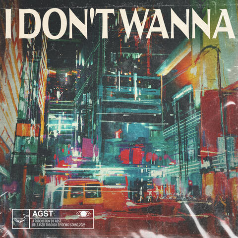 I Don't Wanna album art