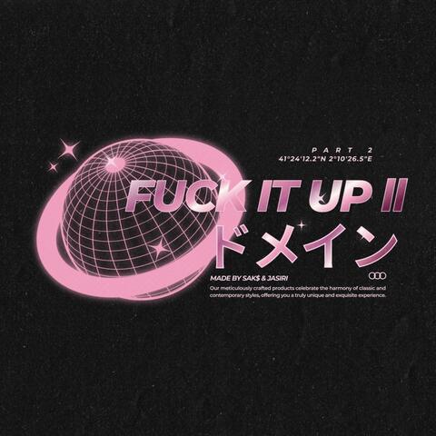 FUCK IT UP ll album art