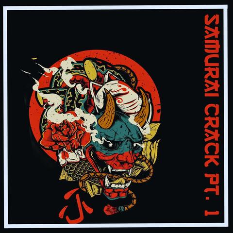 Samurai Crack Pt. 1 album art