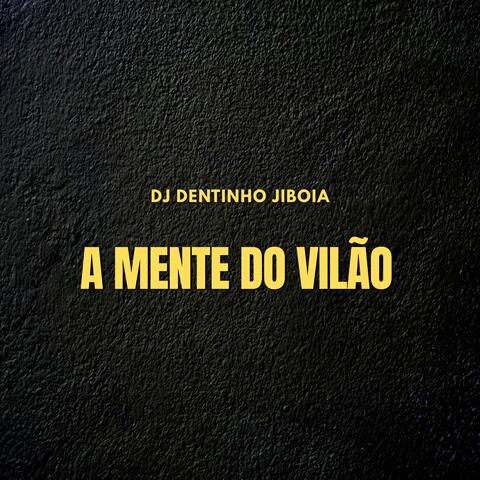 A Mente do Vilão album art