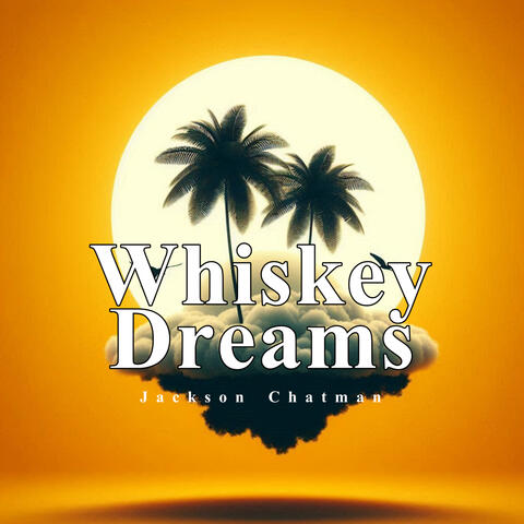 Whiskey Dreams album art