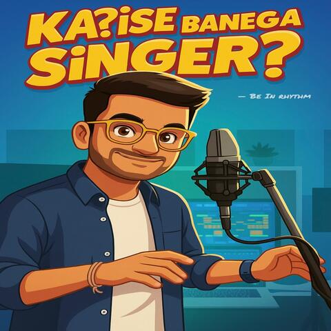 Kaise Banega Singer? album art