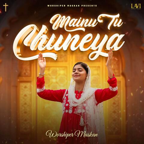 Mainu Tu Chuneya album art