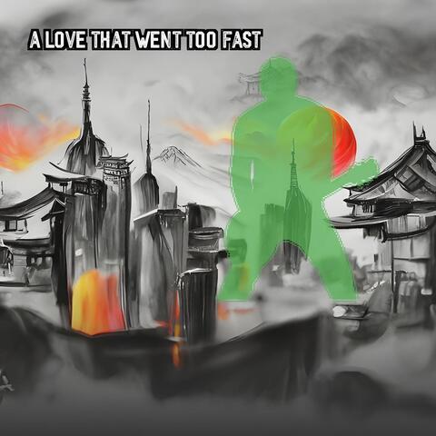 A Love That Went Too Fast album art